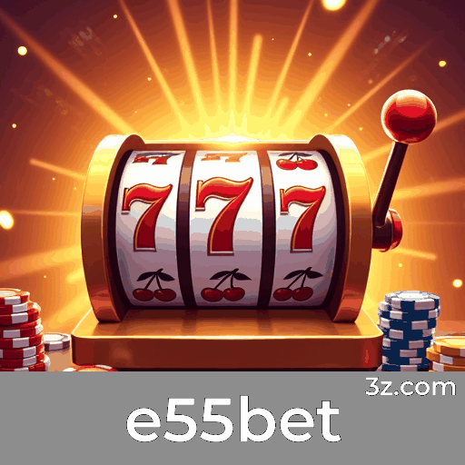 avaliações sobre e55bet slots